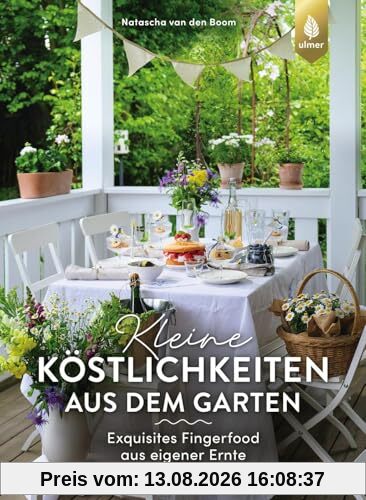 Kleine Köstlichkeiten aus dem Garten: Exquisites Fingerfood aus eigener Ernte. Von roeda_hus