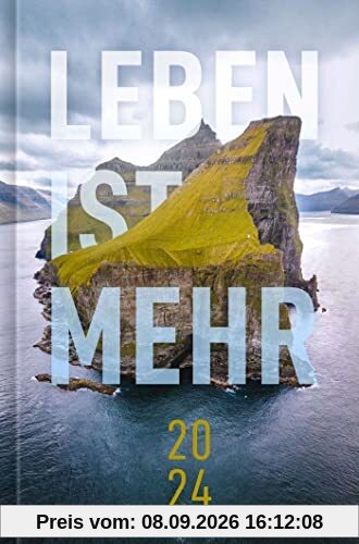 Leben ist mehr 2024 - Hardcover: Impulse für jeden Tag