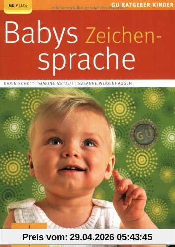 Babys Zeichensprache (GU Ratgeber Kinder)
