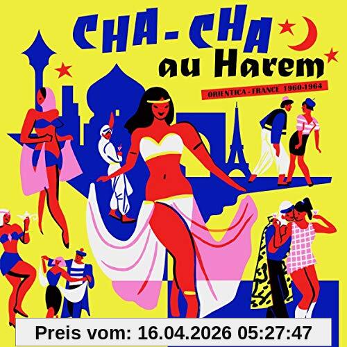 Cha Cha au Harem-Orientica-France 1960/1964