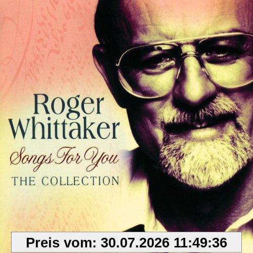 Roger Whittaker Songs For You - The Collection