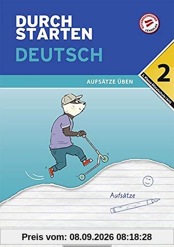 Durchstarten - Deutsch Mittelschule/AHS: 2. Klasse - Aufsätze: Übungsbuch mit Lösungen: bungsbuch mit Lsungen
