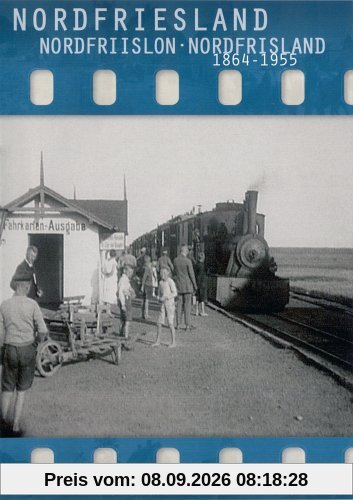 Nordfriesland 1864-1955 - Eine Filmchronik