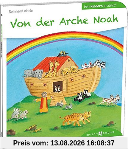 Von der Arche Noah den Kindern erzählt: Den Kindern erzählt / erklärt 41