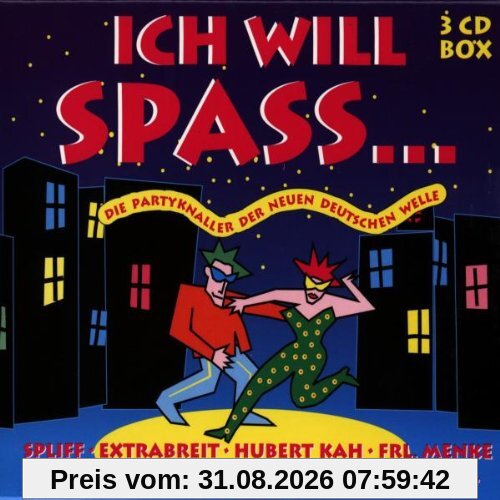 Ich Will Spass... Die Partyknaller der Neuen Deutschen Welle