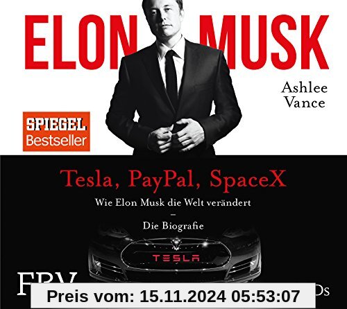 Elon Musk: Wie Elon Musk die Welt verändert - Die Biografie