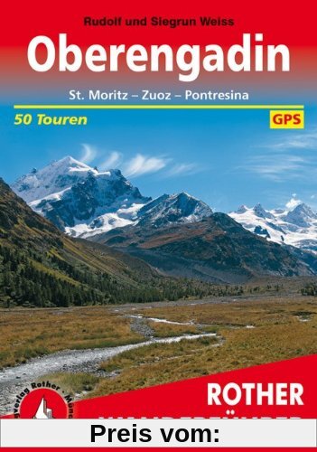Oberengadin - St. Moritz, Zuoz, Pontresina (Rother Wanderführer)