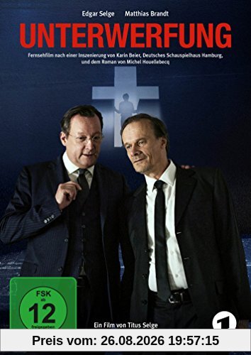 Unterwerfung (nach dem Roman von Michel Houellebecq)