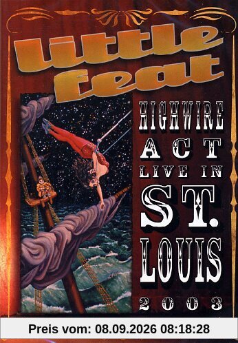 Little Feat - Highwire Act: Live in St. Louis 2003