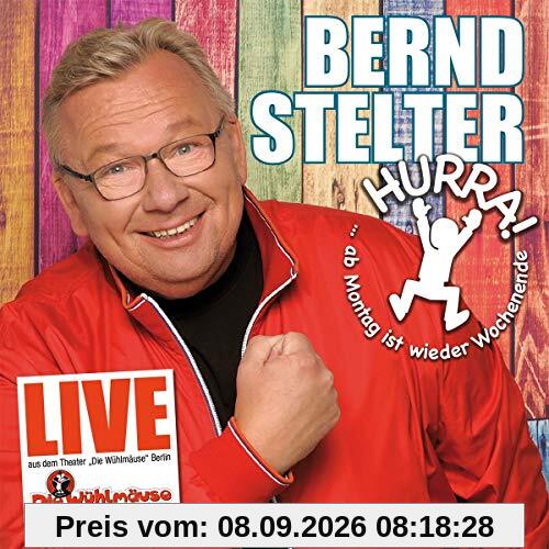 Hurra, ab Montag ist wieder Wochenende (Live)
