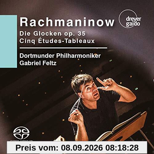 Rachmaninoff: Die Glocken Op. 35 / Cinq Etudes-Tableaux (Orchesterfass. von O. Respighi)