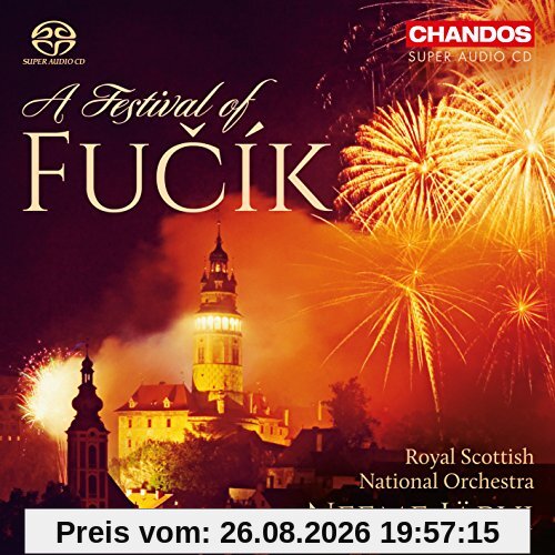 Fucik: A Festival of Fucik - Orchesterwerke