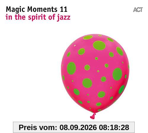 Magic Moments 11-in the Spirit of Jazz