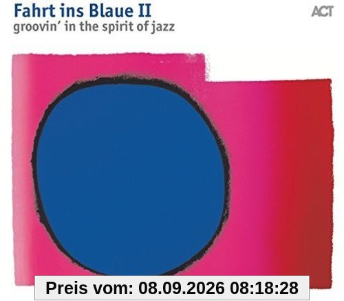 Fahrt Ins Blaue II-Groovin' in the Spirit of Jazz