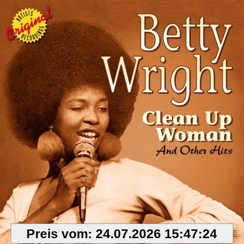 Betty Wright Clean Up Woman & Other Hits