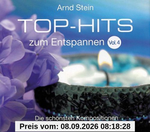 Top-Hits zum Entspannen Vol. 4 - Die schönsten Kompositionen zum Träumen und Wohlfühlen