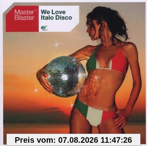 Master Blaster We Love Italo Disco