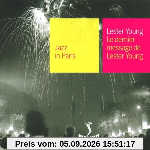 Jazz in Paris - Le dernier message de Lester Young