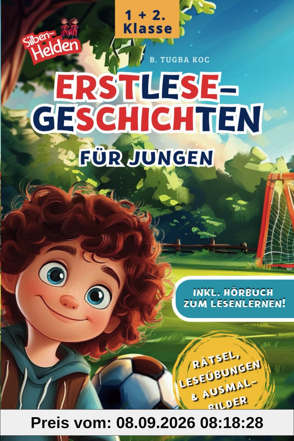 Silben-Helden – Mein erstes Lese-Abenteuer!:: Spannende Mitmach-Geschichten mit farbiger Silbentrennung & Hörbuch zum Lesenlernen | Für Jungen ab 6 Jahren (1. & 2. Klasse)