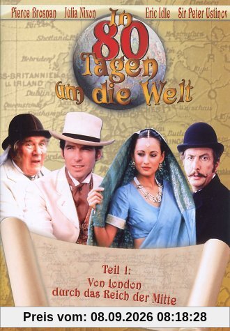 In 80 Tagen um die Welt, Teil 1: Von London durch das Reich der Mitte