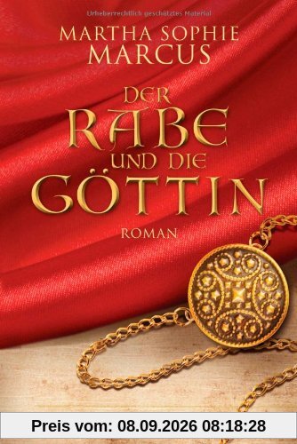 Der Rabe und die Göttin: Roman