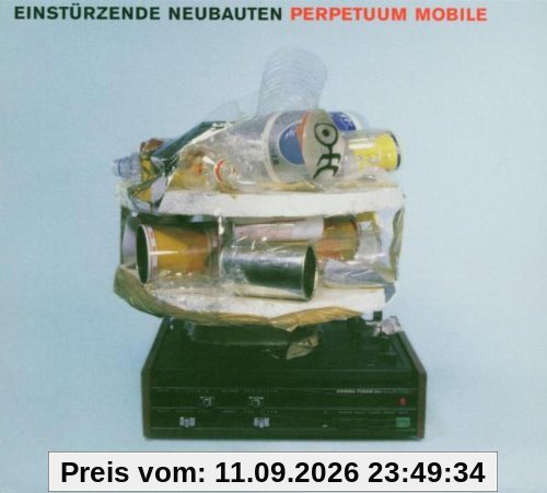 Einstürzende Neubauten Perpetuum Mobile