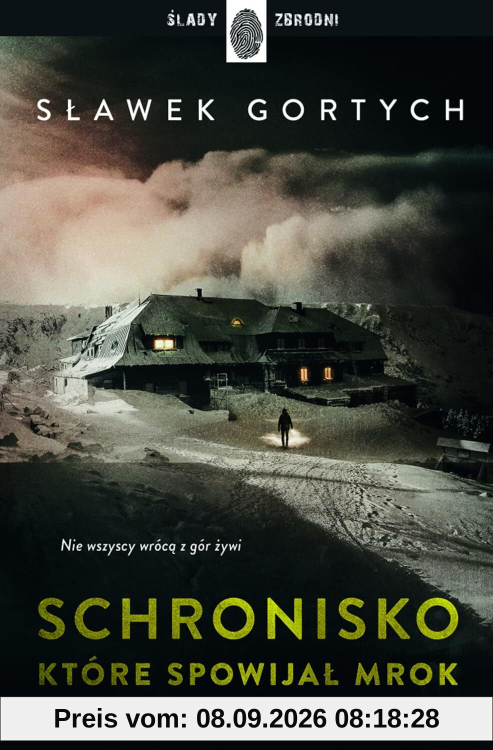 Schronisko, Które Spowijał Mrok. Karkonoska Seria Kryminalna. Tom 3 Sławek Gortych Kryminał Sensacja Thriller Książka Po Polsku Polish Book