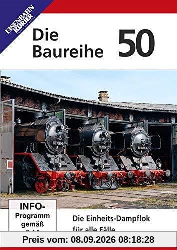 Die Baureihe 50 - Die Einheits-Dampflok für alle Fälle