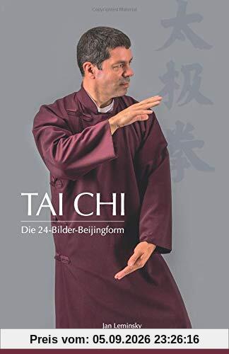 Tai Chi: Die 24-Bilder Beijingform