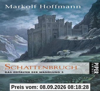 Schattenbruch. Das Zeitalter der Wandlung 03.