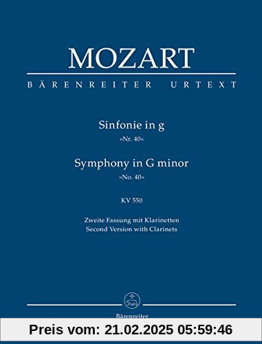 Sinfonie g-Moll KV 550 (40). Zweite Fassung mit Klarinetten. Second Version with Clarinets (Bärenreiter Urtext)