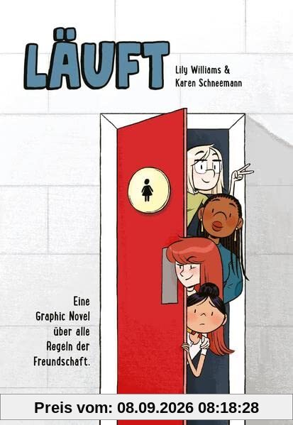 Läuft: Eine Graphic Novel über alle Regeln der Freundschaft.