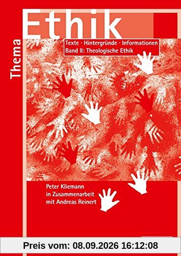 Thema Ethik Materialband II - Theologische Ethik