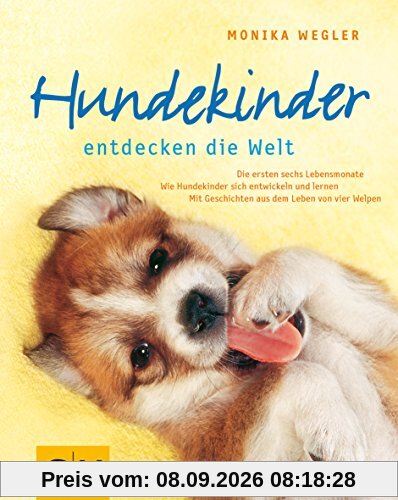 Hundekinder entdecken die Welt (Hunde & Katzen)