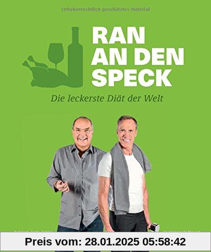 Ran an den Speck - Die leckerste Diät der Welt