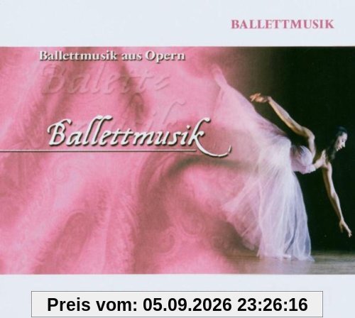 Ballettmusik aus Opern