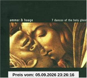7 Dances of the Holy Ghosts