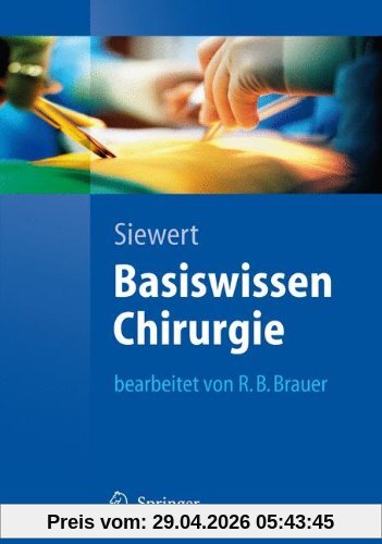 Basiswissen Chirurgie (Springer-Lehrbuch)