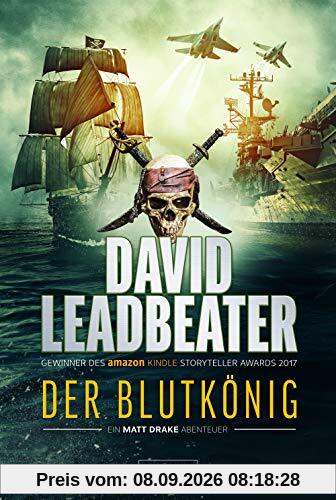DER BLUTKÖNIG (Matt Drake Abenteuer 2): Thriller