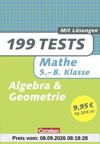 199 Tests: Mathe 5.-8. Klasse Algebra und Geometrie
