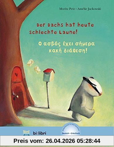 Der Dachs hat heute schlechte Laune!: Kinderbuch Deutsch-Griechisch mit MP3-Hörbuch als Download