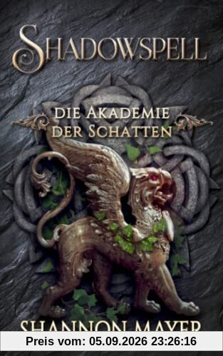 Shadowspell 6 (Shadowspell - Die Akademie der Schatten, Band 6)