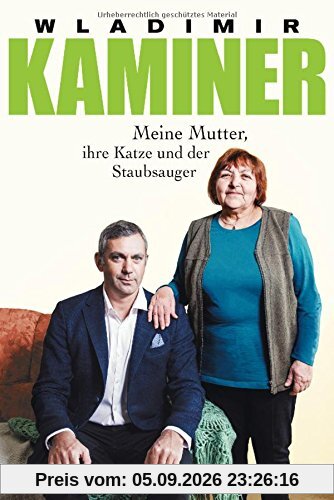 Meine Mutter, ihre Katze und der Staubsauger