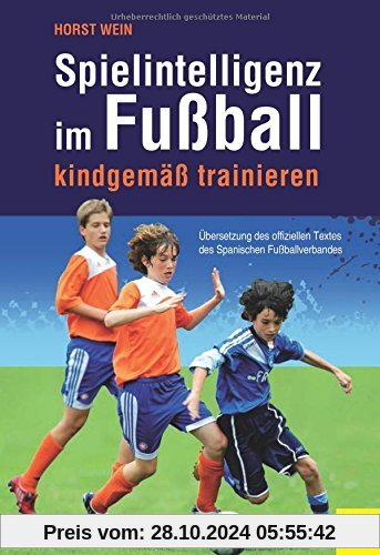 Spielintelligenz im Fußball: kindgemäß trainieren