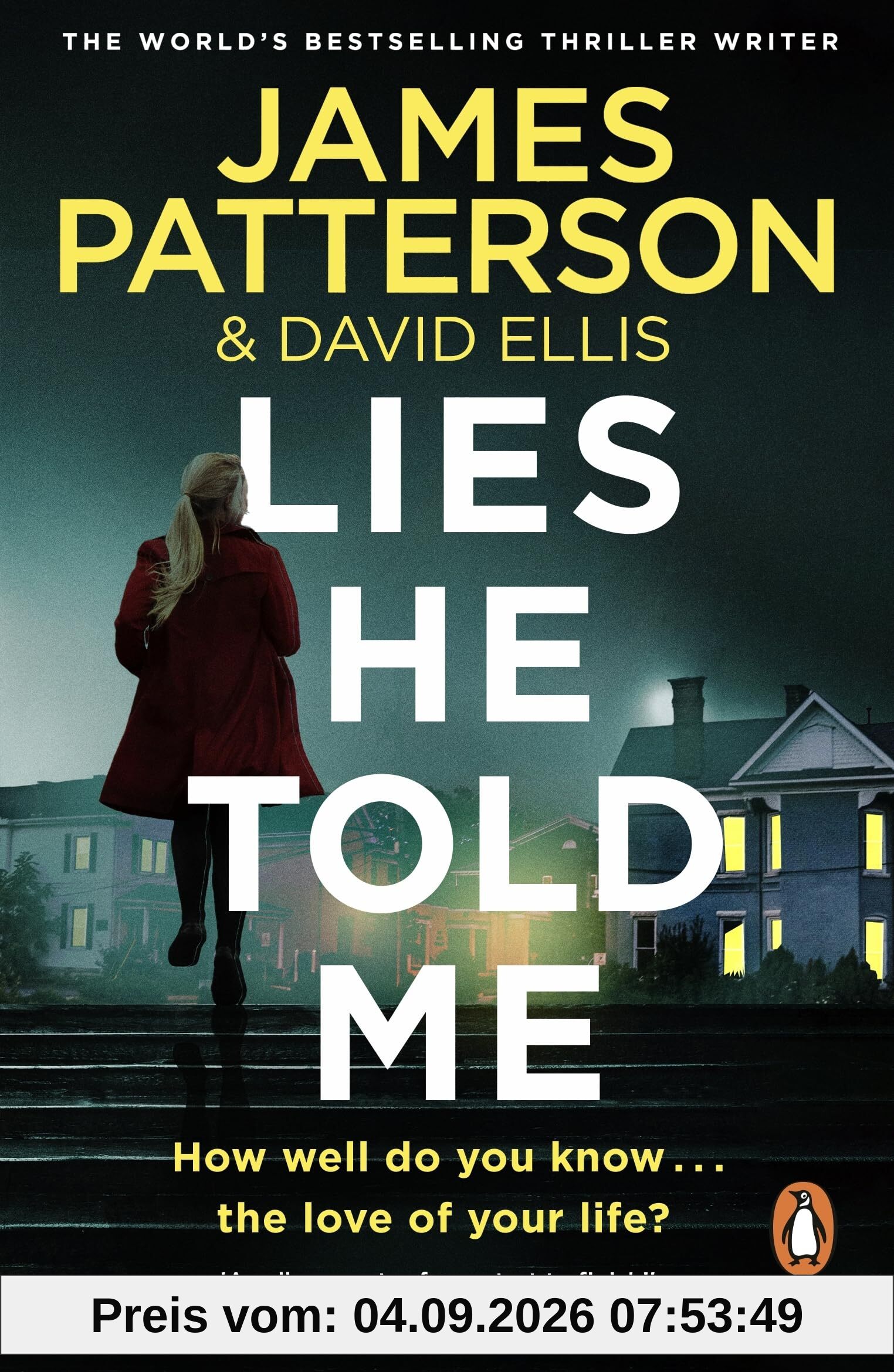 Lies He Told Me: The Sunday Times bestseller and 'a thriller you won't want to miss!' Freida McFadden