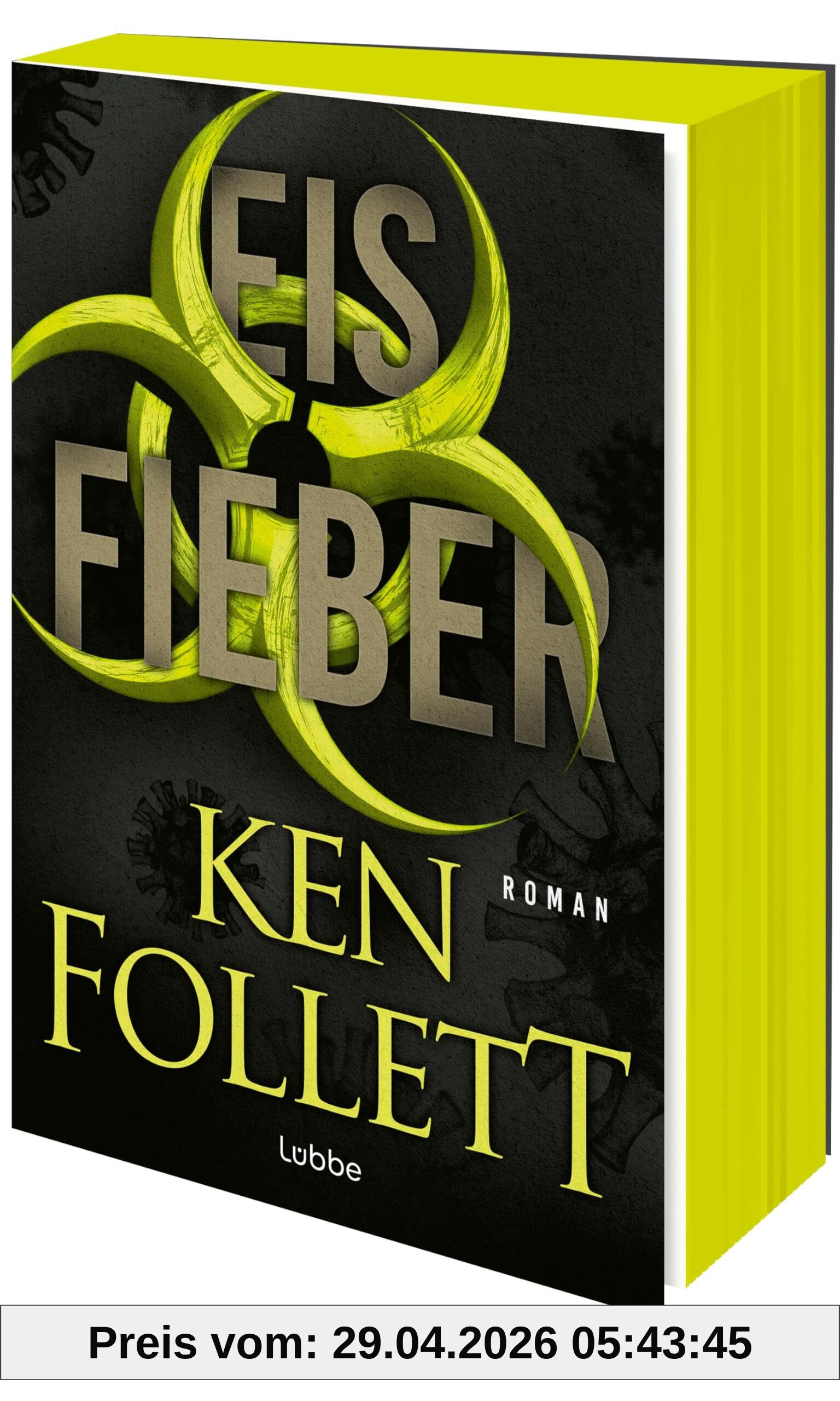 Eisfieber: Thriller. Ein tödlicher Virus, ein Schneesturm über Schottland, Lügen und Intrigen