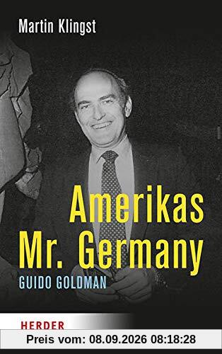 Amerikas Mr. Germany: Guido Goldman