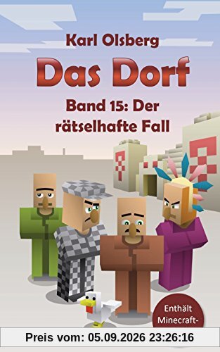 Das Dorf Band 15: Der rätselhafte Fall