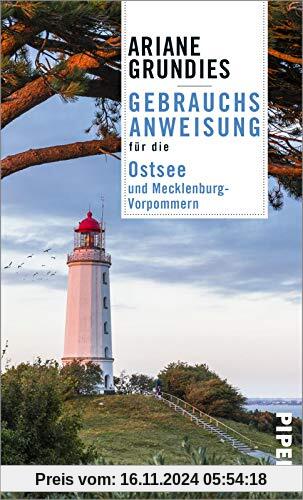 Gebrauchsanweisung für die Ostsee und Mecklenburg-Vorpommern: Aktualisierte Neuausgabe 2021