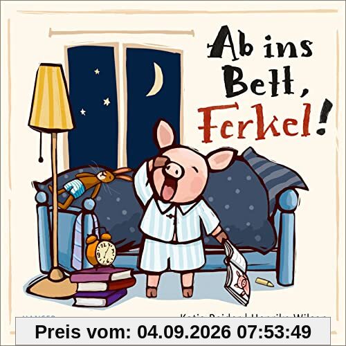 Ab ins Bett, Ferkel!